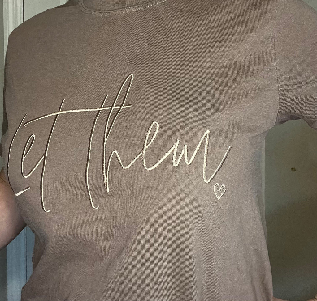 Let Them T-Shirt